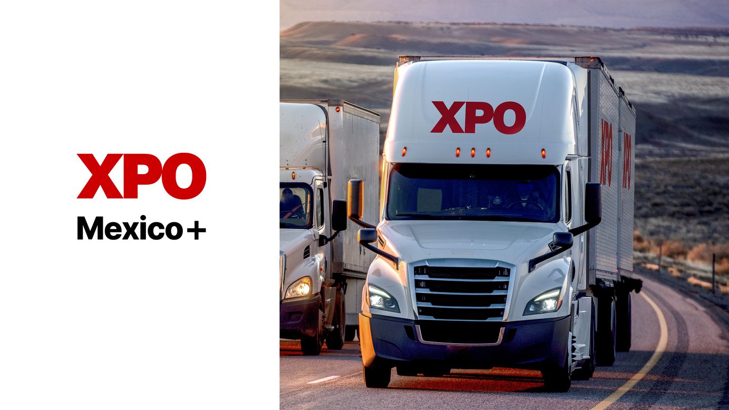 XPO Expands CrossBorder Mexico Service with XPO Mexico+